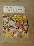 Music In Our Town (Music for Living, Book 2)