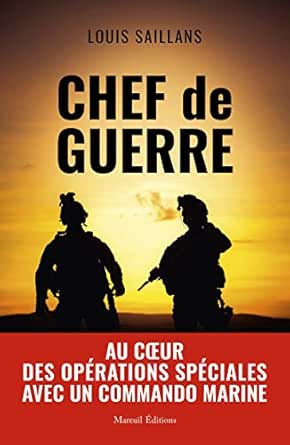Chef De Guerre French Edition Kindle Edition By Saillans Louis Politics Social Sciences Kindle Ebooks Amazon Com