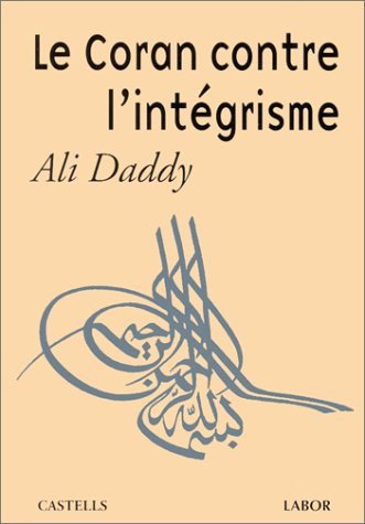 Le  Coran contre l'intégrisme