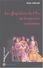 Le  populisme du FN, un dangereux contresens