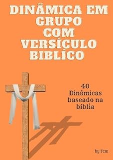 Livro Dinâmia em grupo Biblíca: Dinâmica para fortalecer os laços e comunhão em Cristo