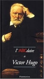 L' ABCdaire de Victor Hugo