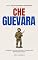 Livro CHE GUEVARA: O Médico, o Guerrilheiro e o Sonho da Revolução Global. (Personalidades Históricas)