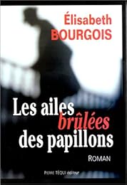 Les  ailes brûlées des papillons