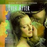 Ever After: A Cinderella Story - Original Motion Picture Soundtrack