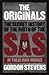 The Originals: The Secret History of the Birth of the SAS In Their Own Words by