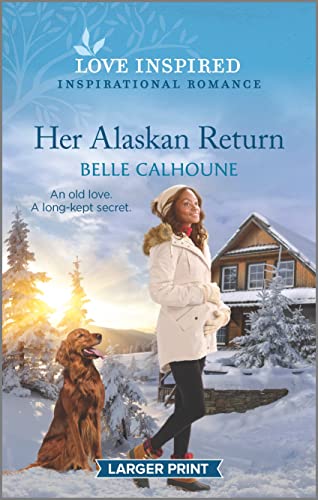 Her Alaskan Return: An Uplifting Inspirational Romance (Serenity Peak, 1) at Amazon