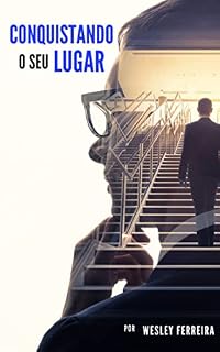Livro Conquistando o seu lugar: Alcance seus objetivos