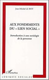 Aux fondements du lien social