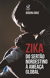 Livro Zika: do sertão nordestino à ameaça global