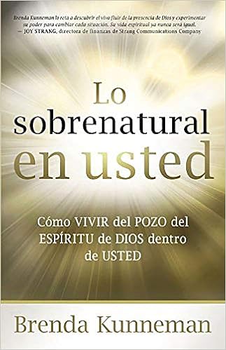 Lo Sobrenatural En Usted Amazon Co Uk Kunneman Brenda 9781599795874 Books