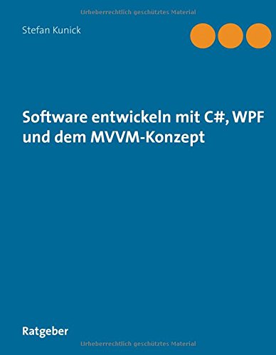 Software Entwickeln Mit C Wpf Und Dem Mvvm Konzept Stefan - 