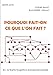 Pourquoi fait-on ce que l'on fait ? (French Edition) by Sophie Rault, Jean-Pierre Lesault