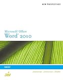 New Perspectives on Microsoft Word 2010: Brief (New Perspectives Series: Individual Office Applicati by 