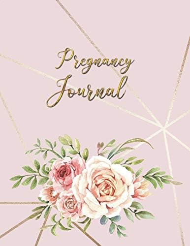 Pregnancy Journal: Flowers On Pink Journal Notebook Memory Book Diary Belly Book For Moms-To-Be Paperback – November 17, 2019