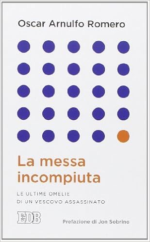 La Messa Incompiuta Le Ultime Omelie Di Un Vescovo - 