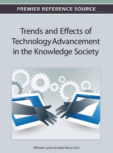 Download Trends and Effects of Technology Advancement in the Knowledge Society