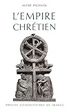 L'empire chrétien, 325-295 (Ancien prix éditeur : 32.50 € - Economisez 49 %) by André Piganiol