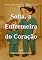 Livro Sofia, a Enfermeira do Coração (Mundo dos Grandes: Um jeitinho divertido de entender o mundo dos adultos)