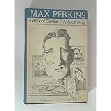 Max Perkins: Editor of Genius by A SCOTT BERG (1979-05-03)