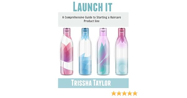 Amazon Com Launch It A Comprehensive Guide To Starting A