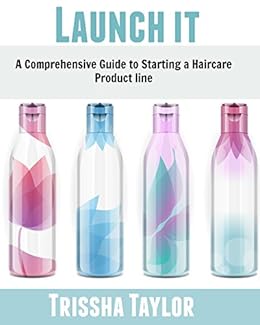 Amazon Com Launch It A Comprehensive Guide To Starting A