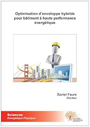 Optimisation d'enveloppe hybride pour bâtiment à haute performance énergétique