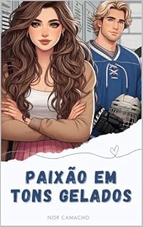 Livro Paixão em tons gelados (Paixão em tons diversos Livro 1)