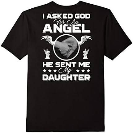 Men's I Asked God For An Angel He Sent Me My Daughter Mom Dad Gift 2XL Black
