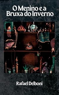 Livro O Menino e a Bruxa do Inverno