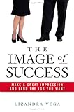 41M3%2BzWh UL. SL160  The Image of Success: Make a Great Impression and Land the Job You Want