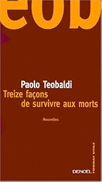 Treize façons de survivre aux morts