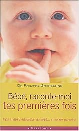 Bébé, raconte-moi tes premières fois