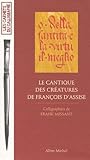 Cantique Des Creatures de Francois D'Assise (Le) (Collections Beaux-Livres) (French Edition) by