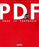 Le PDF : Pour le prépresse by