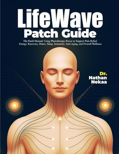 2026 LifeWave Patch Protocols and Placement Charts: A Step-by-Step