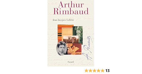 Arthur Rimbaud Amazon Es Lefrere Jean Jacques Libros En Idiomas Extranjeros
