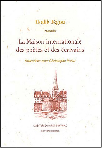 La  Maison internationale des poètes et des écrivains
