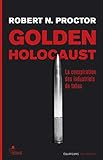 Golden holocaust by 