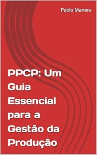 Livro PPCP: Um Guia Essencial para a Gestão da Produção (Otimiza Produção)