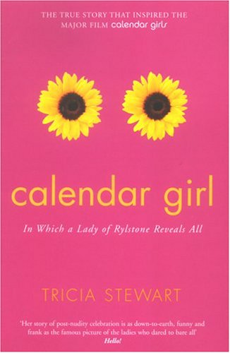 [D0wnl0ad] Calendar Girl: In Which A Lady Of Rylstone Reveals All<br />PDF