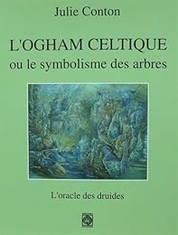 L' ogham celtique ou Le symbolisme des arbres