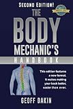 The Body Mechanic's Handbook: Why You Have Low Back Pain and How To Eliminate It At Home by