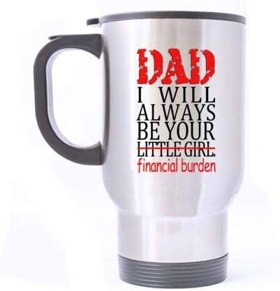 i will always be your financial burden mug