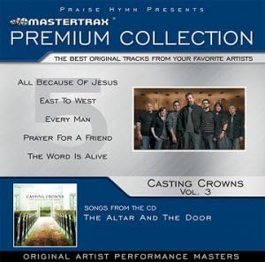 The Altar And The Door by Casting Crown (Accompaniment CD 2007)