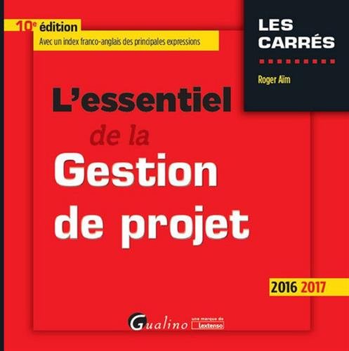 L' essentiel de la gestion de projet 2016 2017
