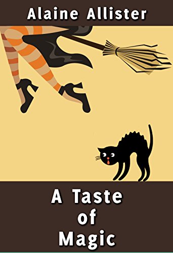 A Taste of Magic (A Sugarcomb Lake Cozy Mystery Book 1) by [Allister, Alaine]
