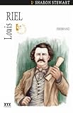 Louis Riel: Firebrand (Quest Biography Book 21) by Sharon Stewart