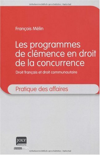 Les  programmes de clémence en droit de la concurrence