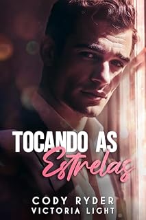 Livro Tocando as Estrelas: Um Romance Gay de Hollywood